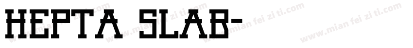 Hepta Slab字体转换